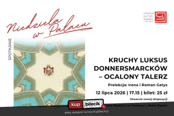 Nakło Śląskie Wydarzenie Inne wydarzenie Prelekcja na temat porcelany oraz otwarcie wystawy