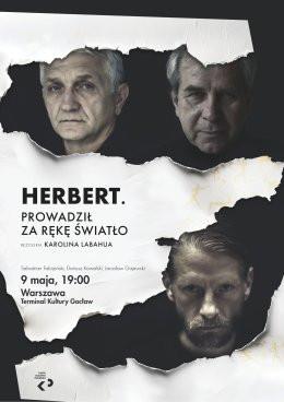 Czechowice-Dziedzice Wydarzenie Spektakl Teatr Klasyki Polskiej: Herbert. Prowadził za rękę światło