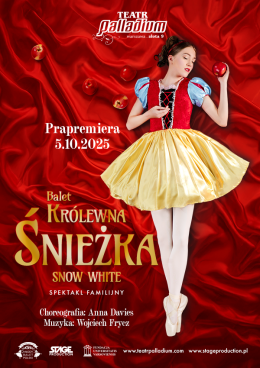 Katowice Wydarzenie Opera | operetka Balet Królewna Śnieżka - familijny spektakl baletowy