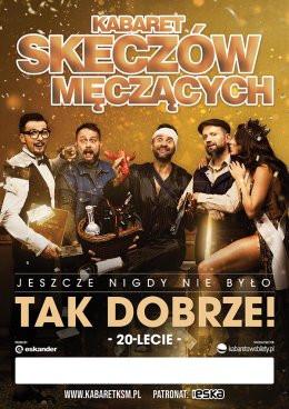 Ruda Śląska Wydarzenie Kabaret Kabaret Skeczów Męczących - Jeszcze nigdy nie było tak dobrze!