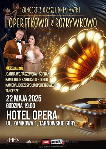 Tarnowskie Góry Wydarzenie Spektakl Operetkowo i Rozrywkowo - Koncert z okazji Dnia Matki