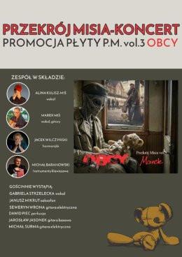 Bytom Wydarzenie Koncert Przekrój Misia -  Promocja płyty „P. M. vol. 3 Obcy”