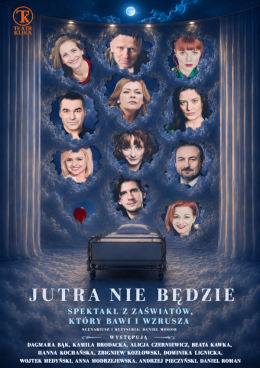 Tarnowskie Góry Wydarzenie Spektakl Jutra nie będzie - Teatr Klika