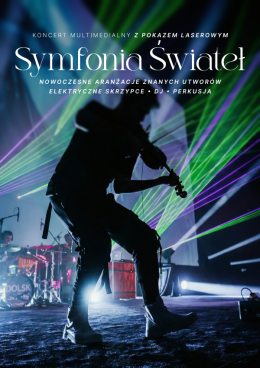 Katowice Wydarzenie Koncert Symfonia Świateł - multimedialne show